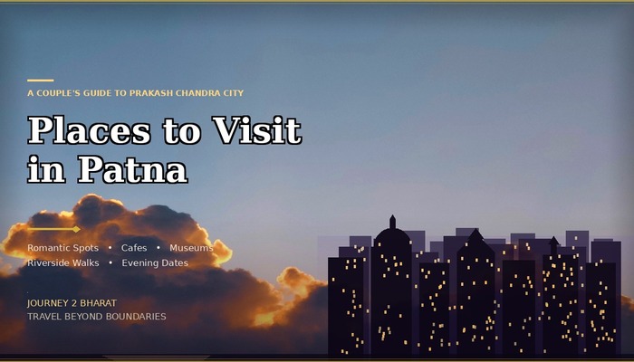 Places to Visit in Patna for Couples